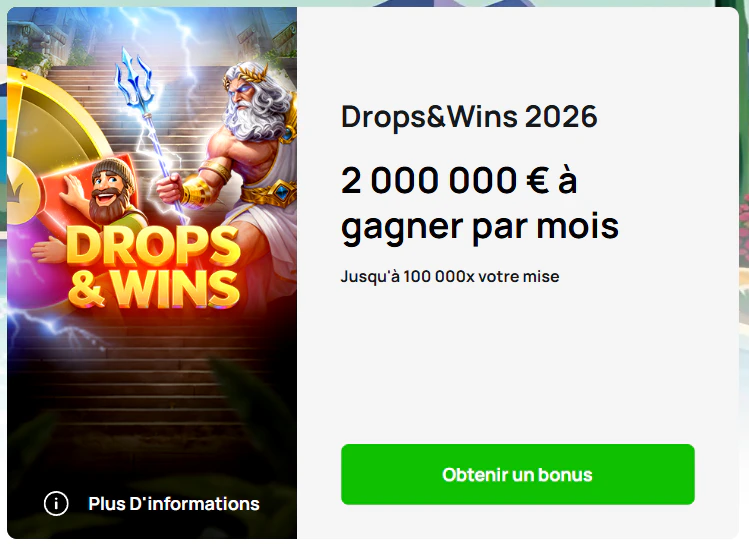 Promotion Drops & Wins avec 2 millions d'euros à gagner chaque mois